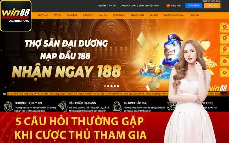 5 câu hỏi thường gặp khi cược thủ tham gia