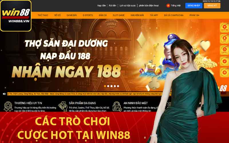 Các trò chơi cược hot tại Win88