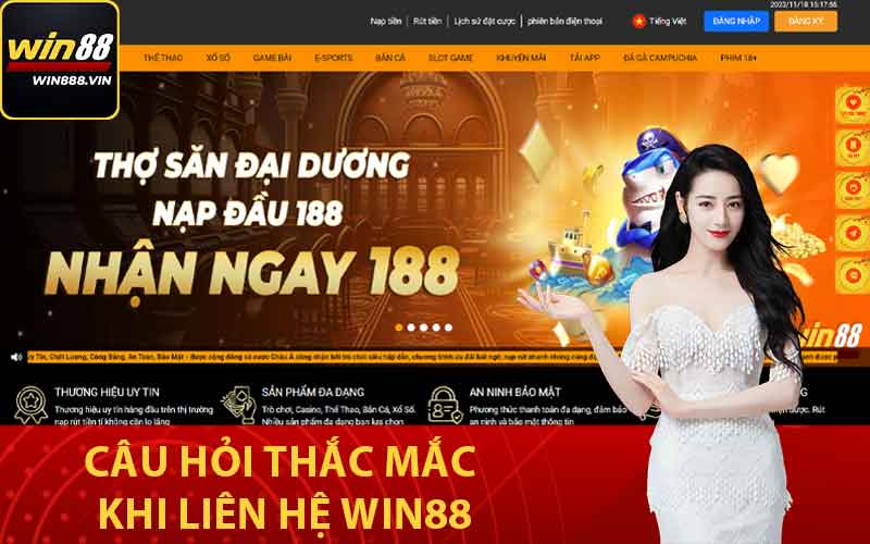 Câu hỏi thắc mắc khi liên hệ Win88