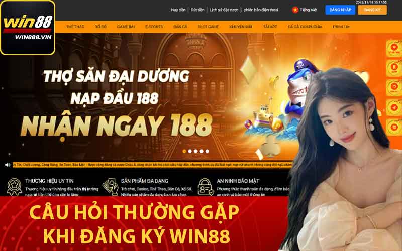 Câu hỏi thường gặp khi đăng ký Win88