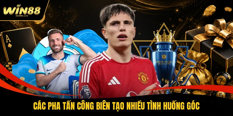 Các pha tấn công biên tạo nhiều tình huống góc