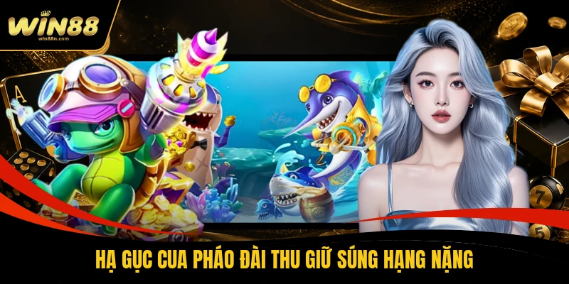 Hạ gục cua pháo đài thu giữ súng hạng nặng