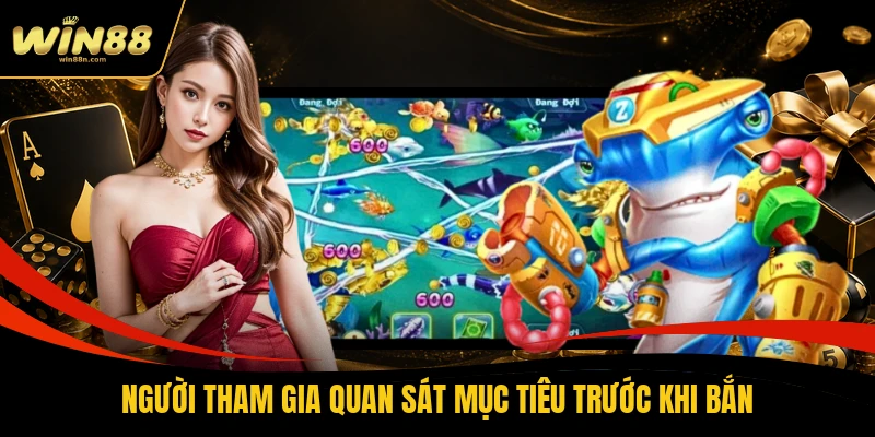 Người tham gia quan sát mục tiêu trước khi bắn