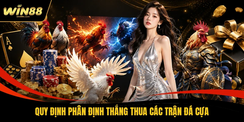 Quy định phân định thắng thua các trận đá cựa