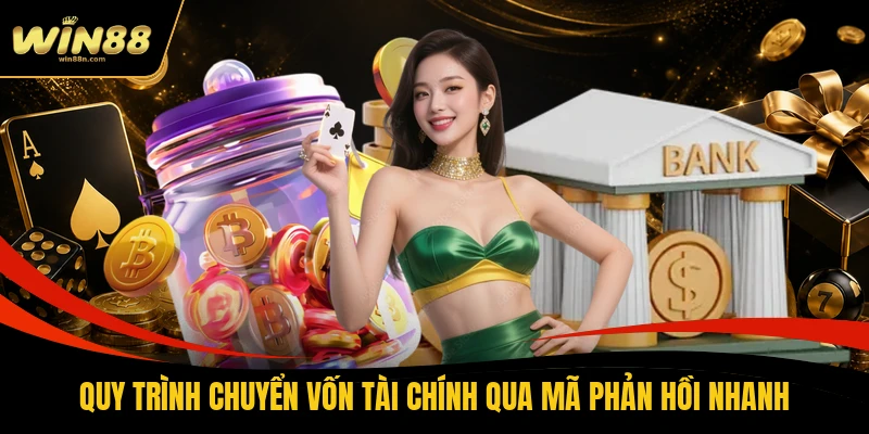 Quy trình chuyển vốn tài chính qua mã phản hồi nhanh