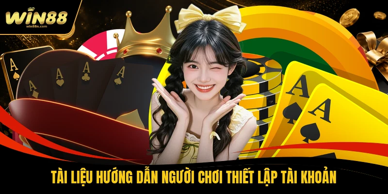 Tài liệu hướng dẫn người chơi thiết lập tài khoản