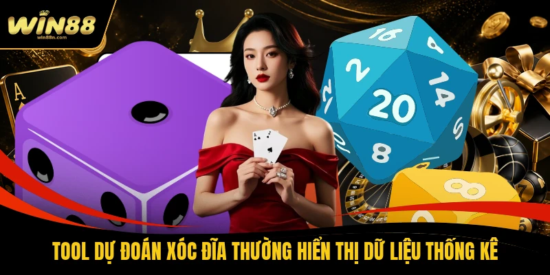 Tool dự đoán xóc đĩa thường hiển thị dữ liệu thống kê